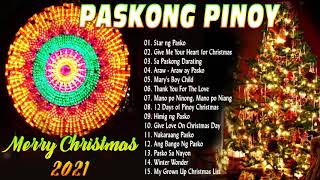 Paskong Pinoy 2021   Best Tagalog Christmas Songs Medley   Pamaskong Awitin Tagalog Nonstop