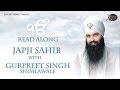 Japji Sahib : Bhai Gurpreet Singh Shimla  Wale | Learn Gurbani | Gurbani Shabad Kirtan
