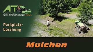 Mulchen - Parkplatzböschung