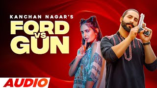 Ford Vs Gun (Official Audio) Kanchan Nagar | New Latest Haryanvi Song 2023 | Speed Records Haryanvi