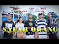 SALAH ORANG | Deni | Roy | L2S | Om_Dan | Jorgen ( Official Music Video )