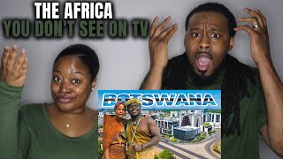 🇧🇼 THE AFRICA YOU DON'T SEE ON TV! American Couple Reacts to Botswana