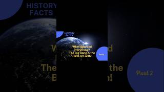 #2 What Sparked Everything? The Big Bang \u0026 the Birth of Earth!