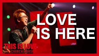 LOVE IS HERE (Official Music Video) - Live Church Worship