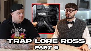 Trap Lore Ross: The Pro’s and Con’s to YouTube Fame, Needing Security