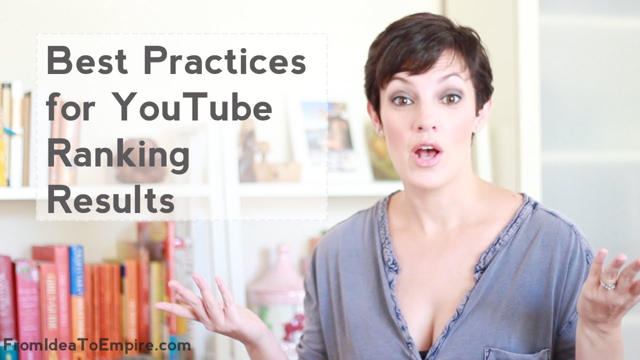 Best Practices For Youtube Ranking Results Youtube