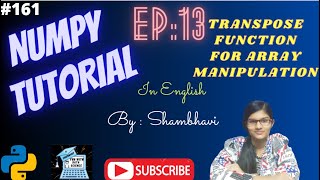 Numpy Library EP:13 | Transpose Function | numpy tutorial in english | Array Manipulation |Numpy