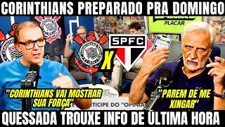 O CORINTHIANS VAI MOSTRAR SUA FORÇA DOMINGO NO MAJESTOSO / QUESSADA TROUXE INFORMAÇÃO DE ÚLTIMA HORA