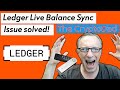 Ledger Live Bitcoin Balance Sync Issue