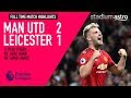 Manchester United 2-1 Leicester City | EPL Highlights | Astro SuperSport