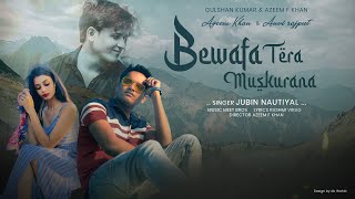 Bewafa Tera Yun Muskurana Song-Jubin Nautiyal Remake song |  TEASER Feat.AZEEM F KHAN