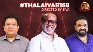 THALAIVAR 168 – Official Announcement | Sun Pictures – Rajinikanth – Siruthai SIVA - Direction