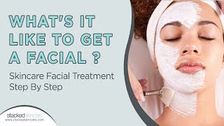 What's It Like To Get A Facial?