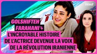 GOLSHIFTEH FARAHANI - L'INCROYABLE HISTOIRE D'UNE ACTRICE DEVENUE LA VOIX DE LA RÉVOLUTION IRANIENNE