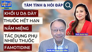 #262 - Thuốc hết hạn có nên dùng? tự kiểm tra tim, phổi. Nấm miệng, tác dụng phụ của nhiều thuốc