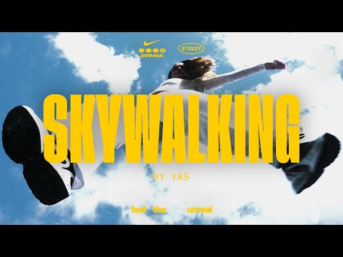 YAS - sky walking (Official Music Video)  Presented by STEEZY x Nike Air Max