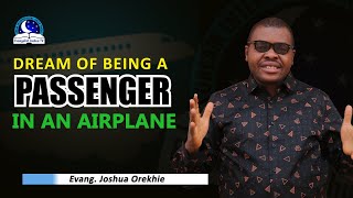 Dream of Being a Passenger in an Airplane - Spiritual and Biblical Meaning