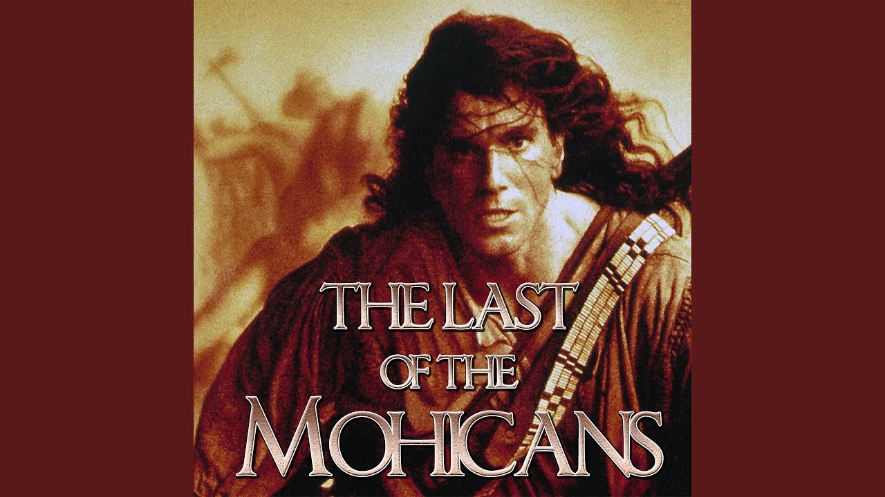 The Last Of The Mohicans (From "The Last Of The Mohicans") - YouTube