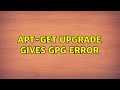 Ubuntu: apt-get upgrade gives GPG Error