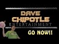 Dave Chipotle Entertainment