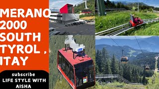 Merano 2000 South Tyrol Italy | Alpine Bob Merano 2000 | Meran Italy Cable Car Gondola 2000