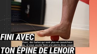 Quoi faire pour l'épine de lenoir et fasciite plantaire