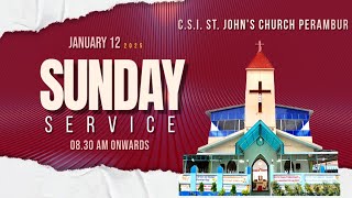 C.S.I ST. JOHN'S CHURCH PERAMBUR | 12TH JANUARY 2025 | SUNDAY SERVICE