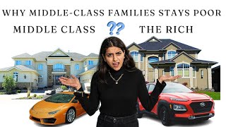 Why Indian Middle Class Families Stay Poor: The Real Reasons