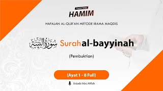 98. Surah Al-Bayyinah Ayat 1-8 (Full)