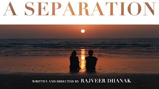 A SEPARATION | Romance-Drama Short-Film