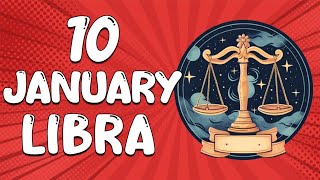 LIBRA ♎ THE NEWS THAT WILL RESHAPE YOUR REALITY👀💭💖 horoscope for today January 10, 2025