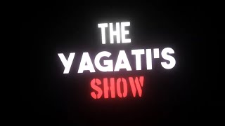 The Yagati Show(The Creator of Uforya)