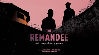 The Remandee | Trailer | Available Now