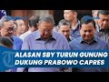 Singgung Sosok Pejuang, Alasan SBY Turun Gunung Dukung Prabowo Jadi Capres