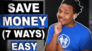 How To Save Money Fast - 7 Money Saving Tips