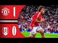 Manchester United vs Fulham | All Goals & Highlights | Premier League