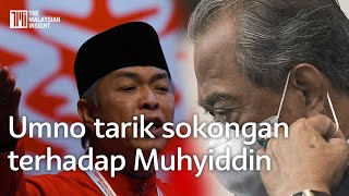 Umno tarik sokongan, gesa Muhyiddin letak jawatan