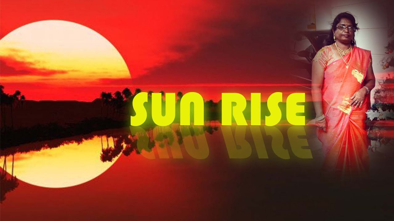 Sun Rise | Benefits Of Watching SUNRISE In The Early Morning | Health ...