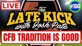 Late Kick Live Ep 160: CFB’s Future | Vulnerable Contenders | Harbaugh’s Time | Fall Camps Open