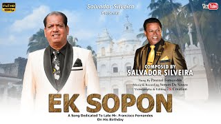 Ek Sopon || New Konkani Song 2024 || Salvador Silveira || Pascoal Fernandes