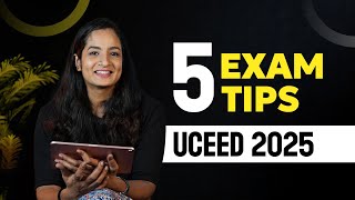 5 EXAM TIPS FOR UCEED 2025  | WHAT TO CARRY ? | EXAM PATTERN | TIME MANAGEMENT! | #uceed2025 #iit