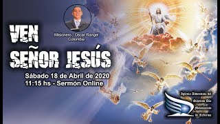 VEN SEÑOR JESÚS - Misionero Oscar Rangel