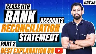 Bank Reconciliation Statement | Class 11 | Accountancy | Part 2