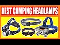 Top 5 Best Camping Headlamps in 2022