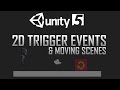 2D Collision / Trigger events in Unity 5 - Moving Scenes (JavaScript)