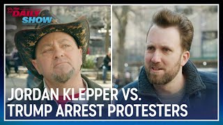 Jordan Klepper Takes on a Handful of Trump Arrest Protesters | The Daily Show