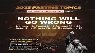 21 DAYS FASTING AND PRAYERS || NOTHING WILL GO WRONG || DAY 3 || 8TH JANUARY 2025