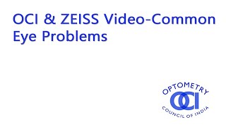 OCI \u0026 ZEISS Video - Common Eye Problems