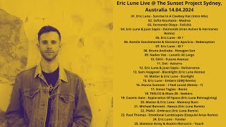 Eric Lune Live @ The Sunset Project Sydney, Australia 14.04.2024 with Tracklist