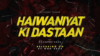 Haiwaniyat Ki Dastaan | Official Teaser | Digital Islamic World